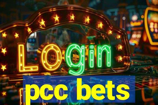 pcc bets